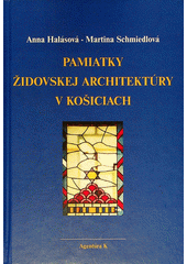 Pamiatky židovskej architektúry v Košiciach  Cover Image