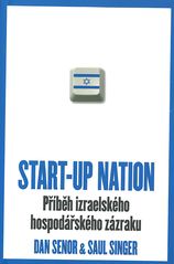 Start-up nation : příběh izraelského hospodářského zázraku  Cover Image