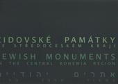 Židovské památky ve Středočeském kraji = Jewish monuments in the Central Bohemia Region = Atarim jehudijim be-machoz merkaz Čechija  Cover Image