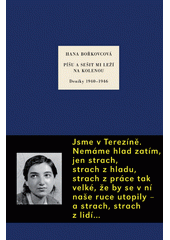 Píšu a sešit mi leží na kolenou : deníky 1940-1946  Cover Image