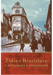 Židia v Bratislave v minulosti a súčasnosti  Cover Image
