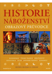 Historie náboženství : obrazový průvodce  Cover Image