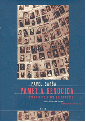 Paměť a genocida : úvahy o politice holocaustu  Cover Image