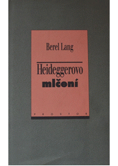 Heideggerovo mlčení  Cover Image