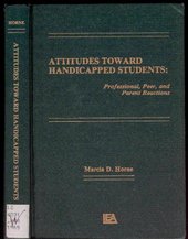 Attitudes toward handicapped students : professional, peer and parent reactions  Cover Image
