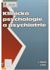 Klinická psychologie a psychiatrie : přehled pro studenty teologie a pedagogiky  Cover Image