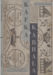 Kafka a kabala : [uvedení do židovské mystiky pro čtenáře Franze Kafky ]  Cover Image