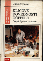 Klíčové dovednosti učitele : cesty k lepšímu vyučování  Cover Image