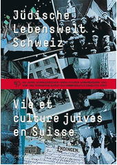 Jüdische Lebenswelt Schweiz = Vie et culture juives en Suisse  Cover Image
