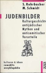 Judenbilder : Kulturgeschichte antijüdischer Mythen und antisemitischer Vorurteile  Cover Image