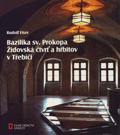 Bazilika sv. Prokopa, židovská čtvrť a hřbitov v Třebíči  Cover Image