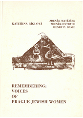 Remembering : voices of Prague Jewish Women  Cover Image