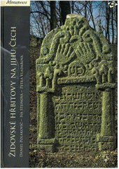 Židovské hřbitovy na jihu Čech  Cover Image
