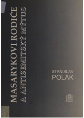 Masarykovi rodiče a antisemitský mýtus  Cover Image