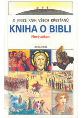 Kniha o Bibli : Nový zákon  Cover Image