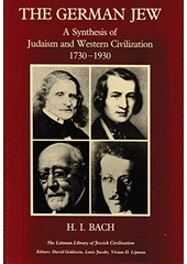 The German Jew : synthesis of Judaism and western civilization 1730-1930  Cover Image