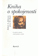 Kniha o spokojenosti : o cestách k nalezení vnitřní pohody a radosti  Cover Image