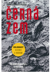 Černá zem : holokaust - historie a varování  Cover Image