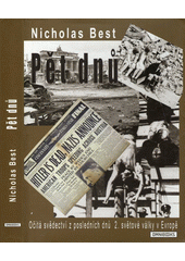 Pět dnů : očitá svědectví z posledních dnů 2. světové války v Evropě  Cover Image