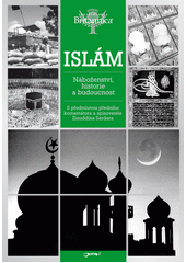 Islám : náboženství, historie a budoucnost  Cover Image