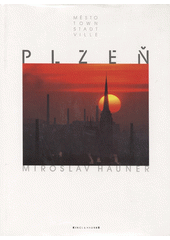 Plzeň : Město = Town = Stadt = Ville  Cover Image