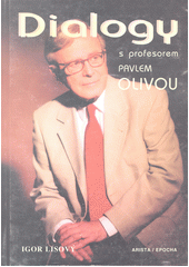 Dialogy s profesorem Pavlem Olivou  Cover Image