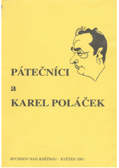 Pátečníci a Karel Poláček : sborník příspěvků ze sympozia Pátečníci a Karel Poláček, Rychnov nad Kněžnou, květen 2001  Cover Image