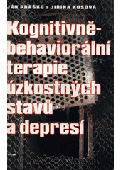 Kognitivně-behaviorální terapie úzkostných stavů a depresí  Cover Image