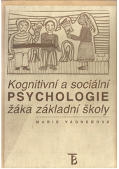 Kognitivní a sociální psychologie žáka základní školy  Cover Image