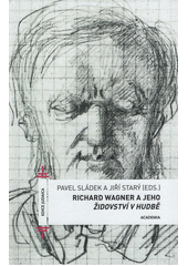 Richard Wagner a jeho Židovství v hudbě  Cover Image