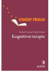 Kognitivní terapie : stručný přehled psychoterapie  Cover Image