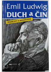 Duch a čin : rozmluvy s Masarykem  Cover Image