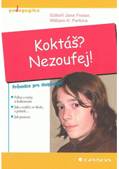 Koktáš? Nezoufej! : fakta a mýty o koktavosti, jak s rodiči ve škole, s přáteli--, jak pomoci  Cover Image