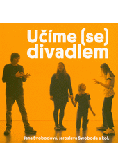 Učíme (se) divadlem  Cover Image