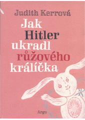 Jak Hitler ukradl růžového králíčka  Cover Image
