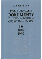 Komentované dokumenty k ústavním dějinám Československa. I, 1914-1945  Cover Image