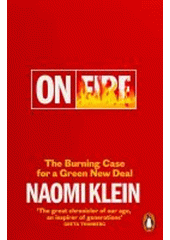 On fire : the burning case for a green new deal  Cover Image