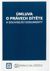 Úmluva o právech dítěte a související dokumenty Cover Image