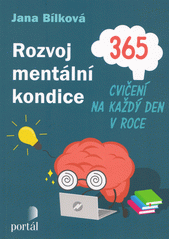 Rozvoj mentální kondice : 365 cvičení na každý den v roce  Cover Image