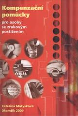 Kompenzační pomůcky pro osoby se zrakovým postižením  Cover Image