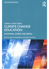 Climate change education : knowing, doing and being  Cover Image