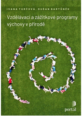 Vzdělávací a zážitkové programy výchovy v přírodě Cover Image