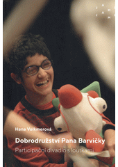 Dobrodružství Pana Barvičky : participační divadlo s loutkami  Cover Image