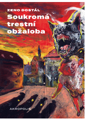 Soukromá trestní obžaloba  Cover Image