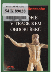 Filosofie v tragickém období Řeků  Cover Image
