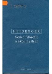 Konec filosofie a úkol myšlení : německo-česky  Cover Image