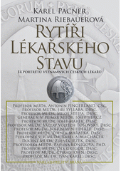Rytíři lékařského stavu : 14 portrétů významných českých lékařů  Cover Image