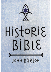 Historie Bible / John Barton, překlad Petr Sláma Cover Image