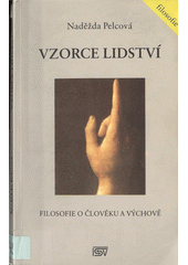 Vzorce lidství : filosofie o člověku a výchově  Cover Image