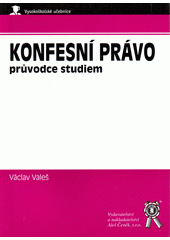 Konfesní právo : průvodce studiem  Cover Image
